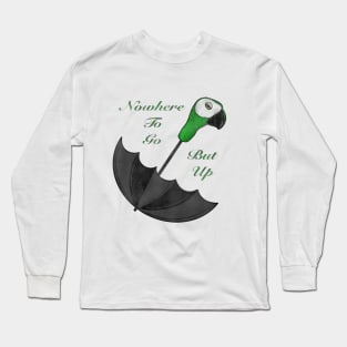 Nowhere To Go But Up Long Sleeve T-Shirt
